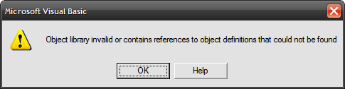Object library invalid or contains references to object definitions that could not be found